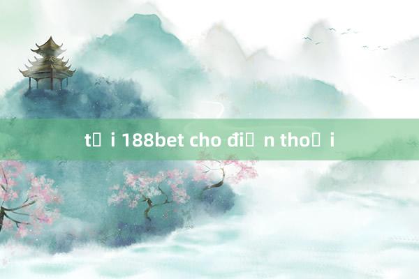 tại 188bet cho điện thoại