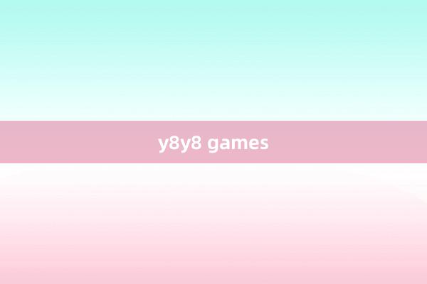 y8y8 games