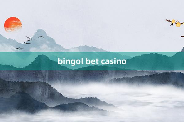 bingol bet casino