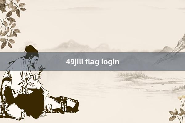 49jili flag login