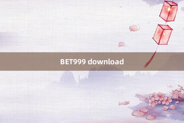 BET999 download